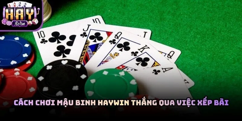 Người chơi nên ưu tiên sắp xếp các lá bài mạnh vào chi đầu để thắng