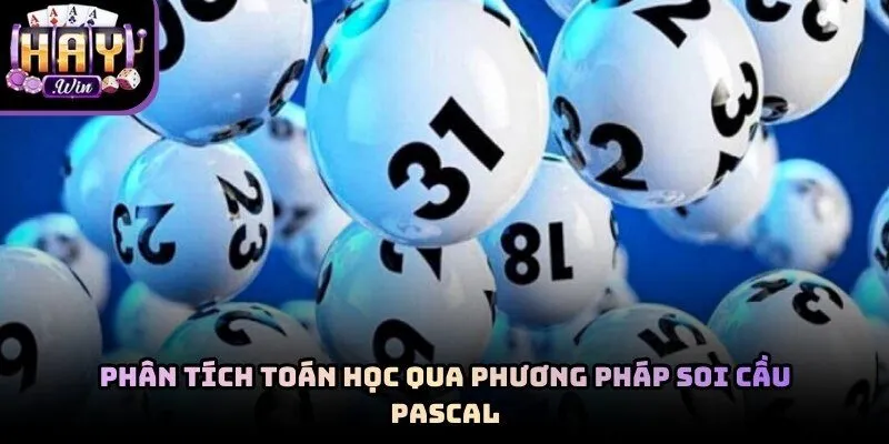 Áp dụng thuật toán Pascal trong cách soi cầu xổ số Haywin