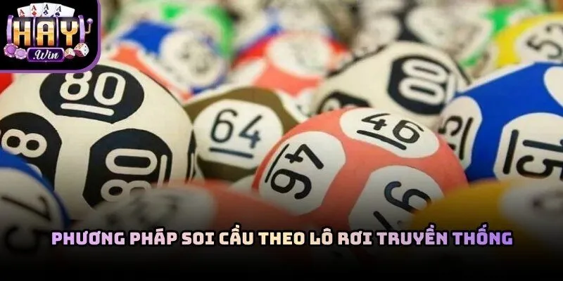 Lô rơi là kỹ thuật dựa trên các con số đã xuất hiện trong kỳ quay gần nhất