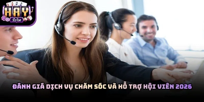 Đội ngũ CSKH hỗ trợ thành viên mọi lúc mọi nơi 24/7 cho hội viên