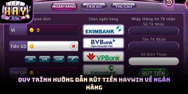 Giao diện hướng dẫn rút tiền Haywin qua ngân hàng chính chủ tại trang chủ