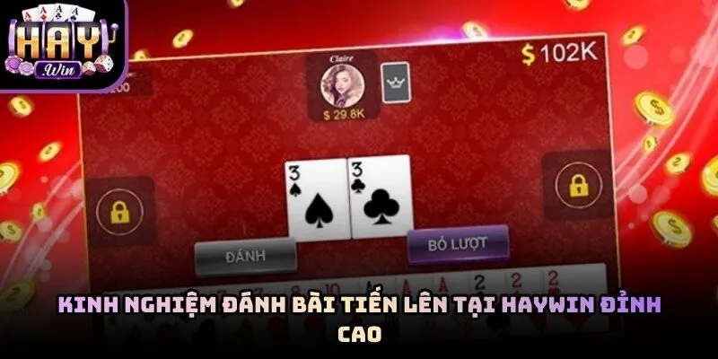 Kinh Nghiệm Đánh Bài Tiến Lên