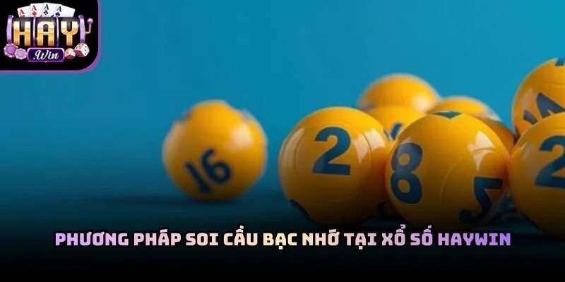 Phương Pháp Soi Cầu Bạc Nhớ